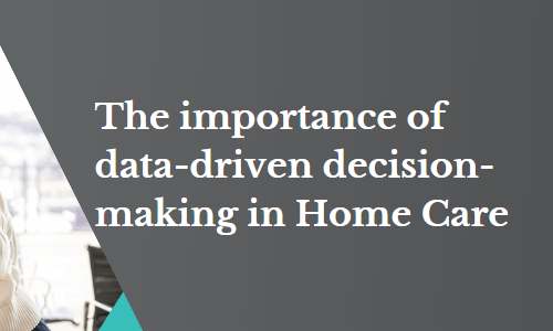 How are you leveraging your data in Home Care