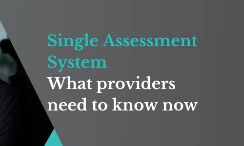 Single Assessment System