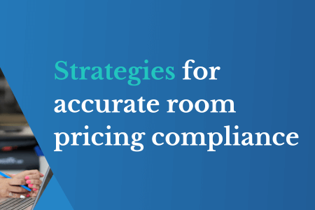 Strategies for accurate room pricing compliance